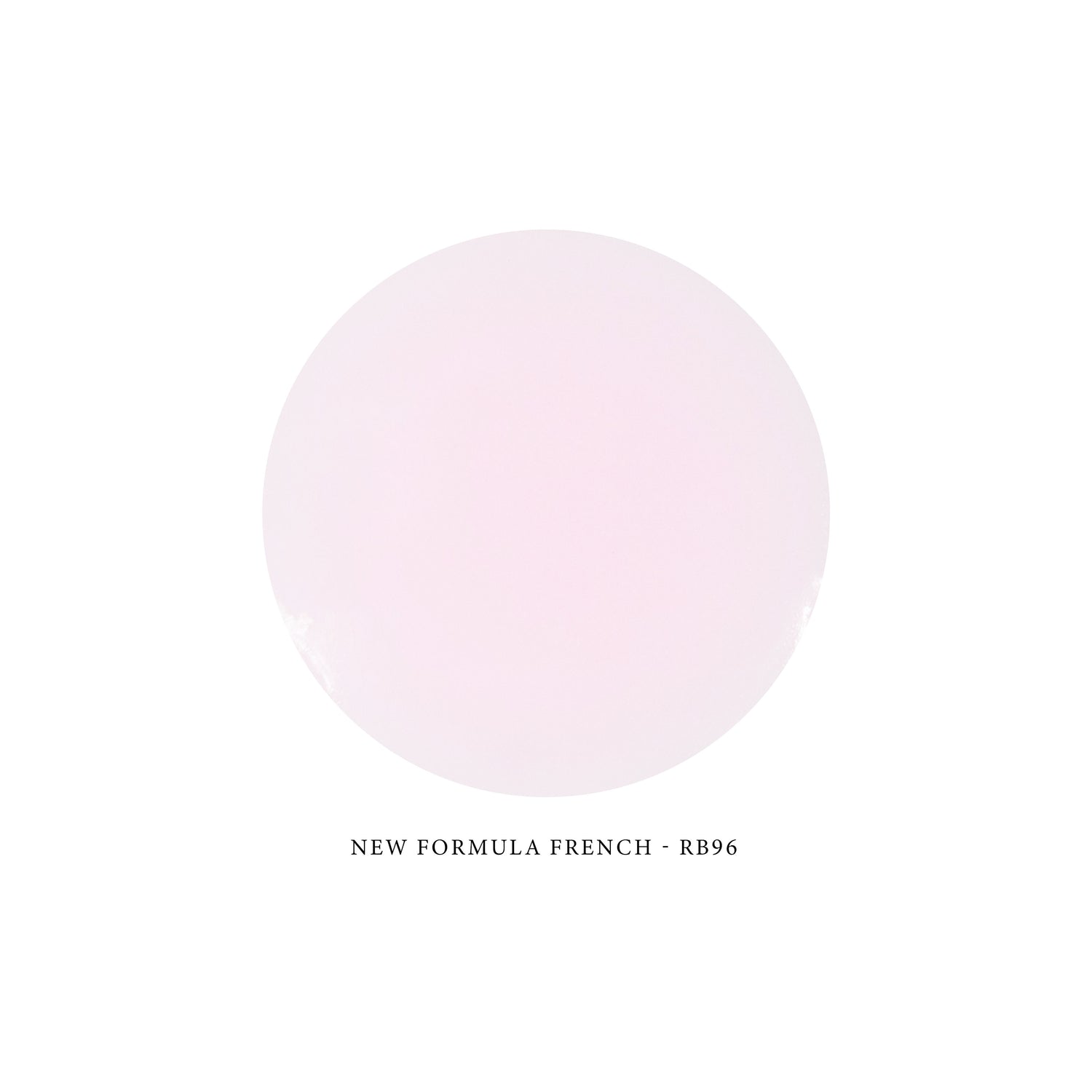 NEW FORMULA French Rubber Base RB96 - SWEET BABY